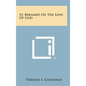 St. Bernard on the Love of God - Hardcover