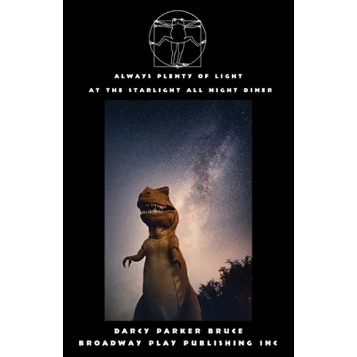 Always Plenty Of Light At The Starlight All Night Diner - Paperback