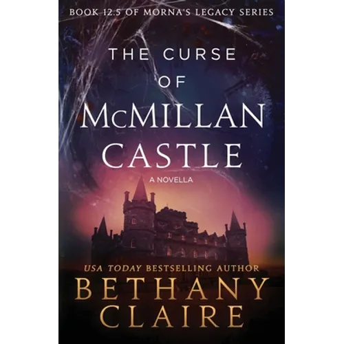 The Curse of McMillan Castle - A Novella: A Scottish, Time Travel Romance - Paperback
