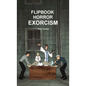 Flipbook Horror Exorcism - Paperback