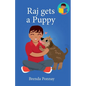 Raj gets a Puppy - Paperback