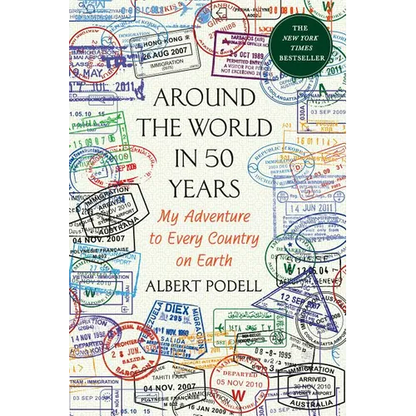 Around the World in 50 Years: My Adventure to Every Country on Earth - Paperback