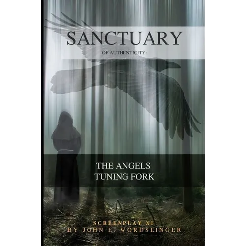 Sanctuary of Authenticity: The Angels Tuning Fork - Paperback