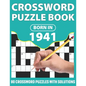 Born In 1941: Crossword Puzzle Book: You Were Born In 1931: Challenging 80 Large Print Crossword Puzzles Book With Solutions For Adu - Paperback