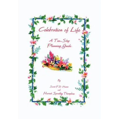 Celebration of Life: A Ten-Step Planning Guide - Hardcover