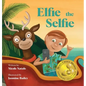Elfie the Selfie - Hardcover