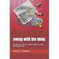 Swing with the Wing: A lighthearted look at aviation Marines during the Vietnam War - Paperback
