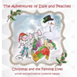 The Adventures of Elsie and Peaches: Christmas and the Fainting Elves - Hardcover