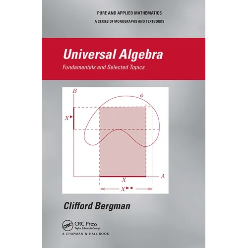 Universal Algebra: Fundamentals and Selected Topics - Paperback