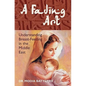 A Fading Art: Understanding Breast-Feeding in the Middle East - Paperback