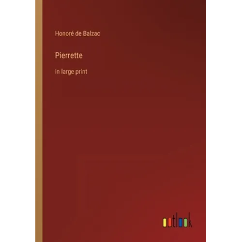 Pierrette: in large print - Paperback