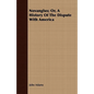 Novanglus; Or, A History Of The Dispute With America - Paperback