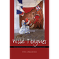 Wild Tongues: Transnational Mexican Popular Culture - Paperback