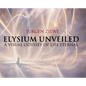 Elysium Unveiled: A Visual Odyssey of Life Eternal - Hardcover