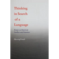 Thinking in Search of a Language: Essays on American Intellect and Intuition - Paperback