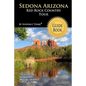 Sedona Arizona Red Rock Country Tour Guide Book: Your personal tour guide for Sedona travel adventure! - Paperback