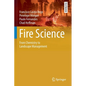 Fire Science: From Chemistry to Landscape Management - Paperback