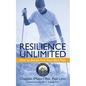 Resilience Unlimited: How to Always Find Your Best Path - Paperback