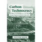 Carbon Technocracy: Energy Regimes in Modern East Asia - Paperback