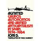 Agitated: Grupos Autónomos and Armed Anticapitalism in Spain, 1974-1984 - Paperback