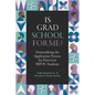 Is Grad School for Me?: Demystifying the Application Process for First-Gen Bipoc Students - Hardcover