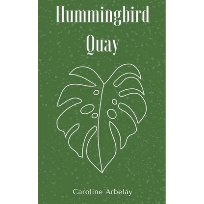 Hummingbird Quay - Paperback