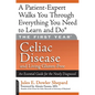 Celiac Disease and Living Gluten-Free: An Essential Guide for the Newly Diagnosed - Paperback