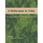 A Delta-man in Yebu: Occasional Volume of the Egyptologists' Electronic Forum No. 1 - Paperback