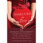 Insecure in Love: How Anxious Attachment Can Make You Feel Jealous, Needy, and Worried and What You Can Do about It - Paperback