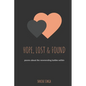 Hope, Lost & Found: Poems For Your Soul - Paperback