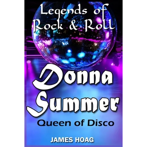 Legends of Rock & Roll - Donna Summer: Queen of Disco - Paperback