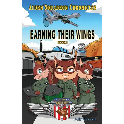Acorn Squadron Chronicles: Earning Their Wings - Paperback