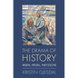 Drama of History: Ibsen, Hegel, Nietzsche - Hardcover