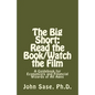 The Big Short: Read the Book/Watch the Film: A Guidebook for Economists and Financial Wizards of All Ages - Paperback