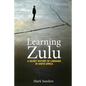Learning Zulu: A Secret History of Language in South Africa - Paperback