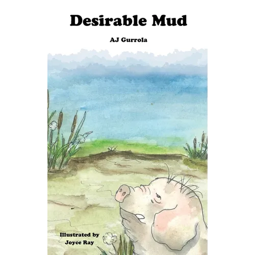 Desirable Mud - Hardcover