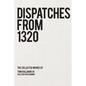 Dispatches from 1320: The Collected Works of Tom Hallman Jr. - Paperback