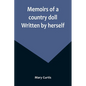 Memoirs of a country doll. Written by herself - Paperback