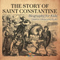 The Story of Saint Constantine - Biography for Kids Children's Biography Books - Paperback