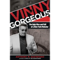 Vinny Gorgeous: The Ugly Rise And Fall Of A New York Mobster - Paperback