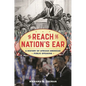 To Reach the Nation's Ear: A History of African American Public Speaking - Hardcover