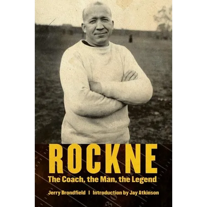 Rockne: The Coach, the Man, the Legend - Paperback
