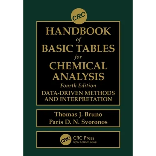 CRC Handbook of Basic Tables for Chemical Analysis: Data-Driven Methods and Interpretation - Paperback