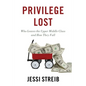 Privilege Lost: Who Leaves the Upper Middle Class and How They Fall - Paperback