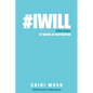 #IWILL Devotional: 52 Weeks of Inspiration - Paperback