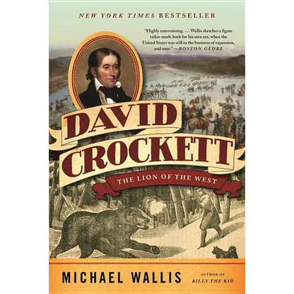 David Crockett: The Lion of the West - Paperback