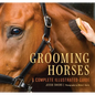 Grooming Horses: A Complete Illustrated Guide - Paperback