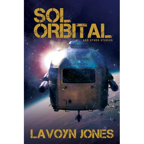 Sol Orbital: And Other Stories - Paperback