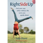 Right Side Up: Find Your Way When Military Life Turns You Upside Down - Paperback