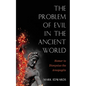 The Problem of Evil in the Ancient World - Hardcover